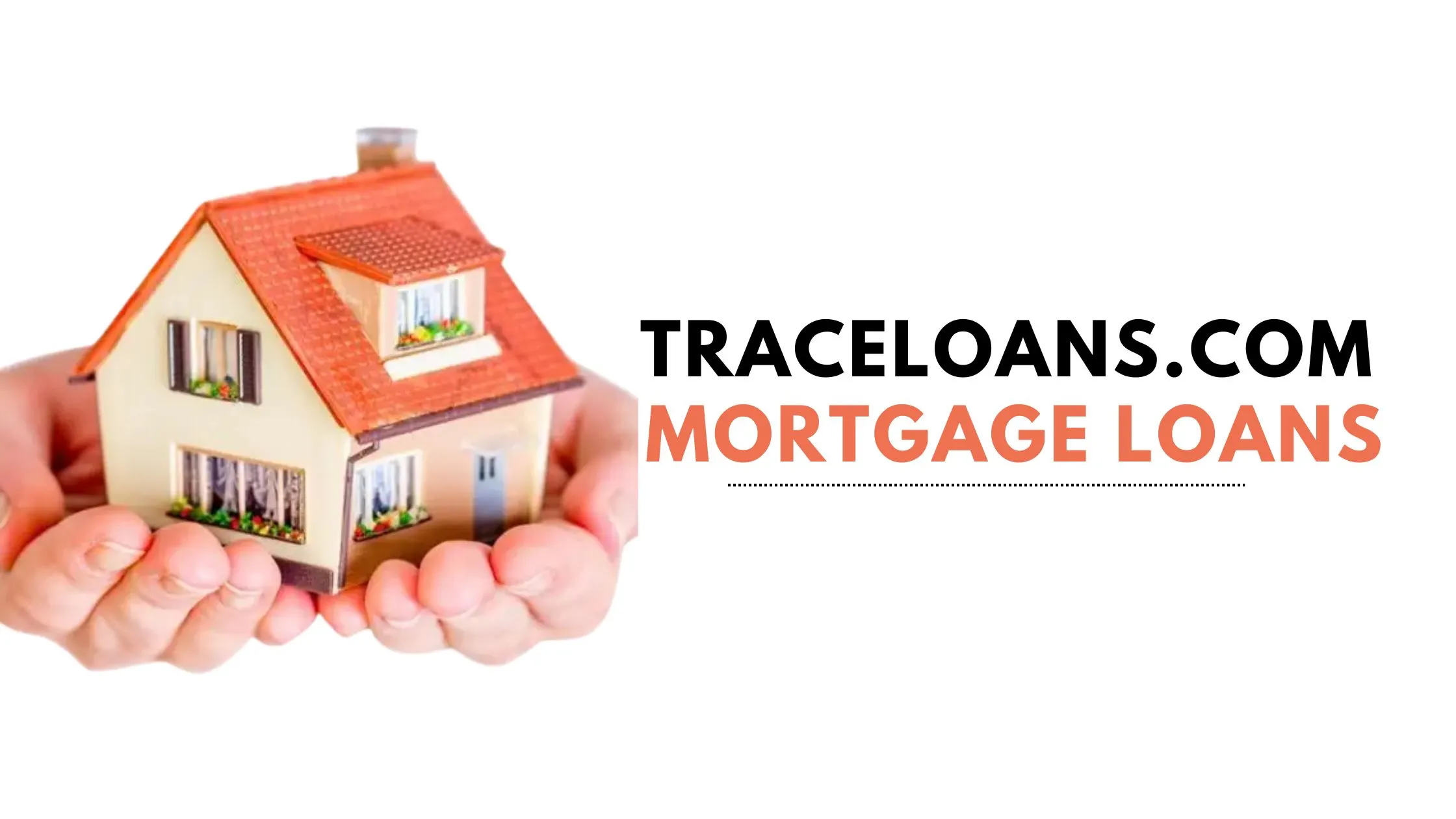 Traceloans.com Mortgage Loans